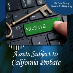Assets Subject to California Probate