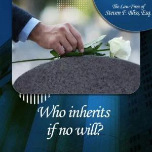 A man places a flower on a casket.  The deceased has no will or trust.