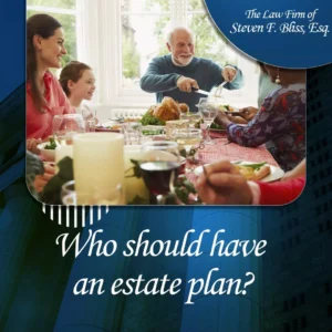 Who should have an estate plan